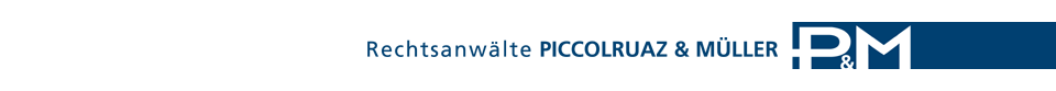 Rechtsanwälte PICCOLRUAZ & MÜLLER